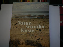 Jürgen E. Rohde - Naturwunder Küste