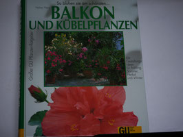 Halina Heinz - Balkon und Kübelpflanzen