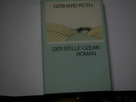 Gerhard Roth - Der stille Ozean