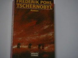 Frederik Pohl - Tschernobyl