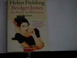 Helen Fielding - Bridget Jones Am Rande des Wahnsinns