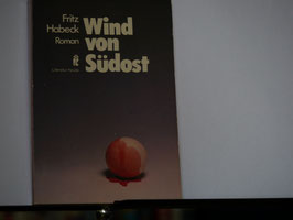 Fritz Habeck - Wind von Südost