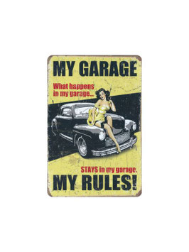 My Garage my Rules, Blechschild 20x30cm  /  PC300/296