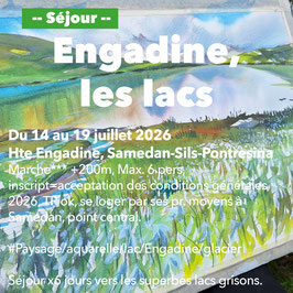 ARTS, SEJOUR  Du 14 au 19.7.26, Engadine. les lacs