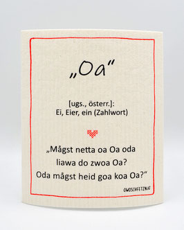 Owoschfetzn Mundart - "Oa"
