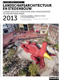 LB-Landschapsarchitectuur en stedenbouw in Nederland 2013 – Blauwe Kamer Jaarboek