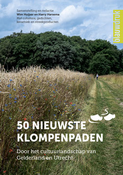 50 nieuwste klompenpaden - door het cultuurlandschap van Gelderland en Utrecht