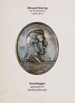 Winand Staring (1808-1877) – Grondlegger geologie en landbouwkunde
