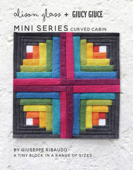 Curved Cabin QUILT PATTERN Mini Series