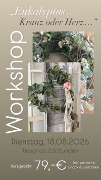 Workshop „Eukalyptus…. Kranz oder Herz….“