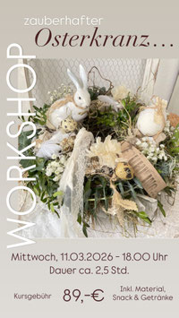 Workshop „Zauberhafter Osterkranz….“