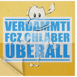 StadtSicht Zürich 130b, Verdammti FCZ Chläber 003