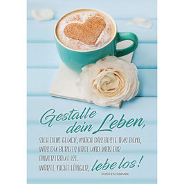 Postkarte Z: Kaffeetasse - Gestalte dein Leben