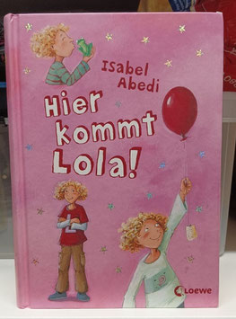 Hier kommt Lola!