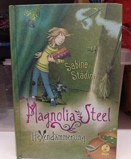 Magnolia Steel Hexendämmerung