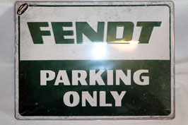 Blechsclhild gross Fendt Parking Only