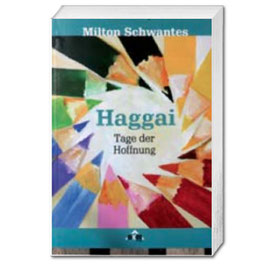 Milton Schwantes, Haggai - Tage der Hoffnung