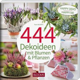 444 Dekoideen mit Blumen und Pflanzen