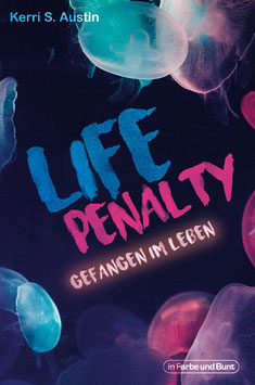 Kerri S. Austin: Life Penalty - Gefangen im Leben