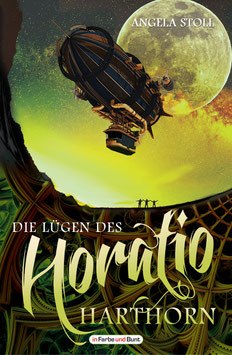 Angela Stoll: Die Lügen des Horatio Harthorn