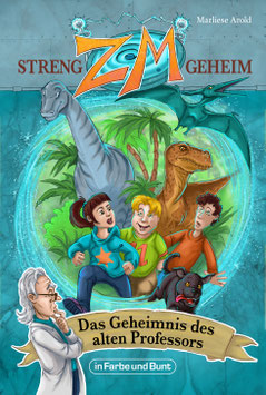 Marliese Arold: ZM - STRENG GEHEIM: Das Geheimnis des alten Professors (Band 1)