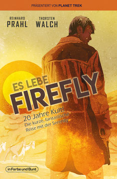 Reinhard Prahl & Thorsten Walch: Es lebe Firefly