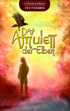 Silvia Krautz: Das Amulett der Elben