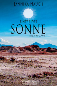 Jannika Hauch: Unter der Sonne - Teil 3: Horizont