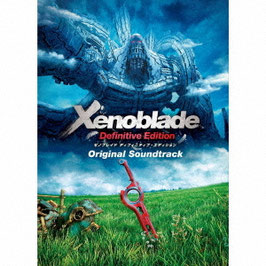 Xenoblade Definitive Edition Original Soundtrack