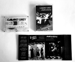 Cabaret Grey & Marta Raya ‎– Live in Berlin 2019 - Split MC Tape Kassette