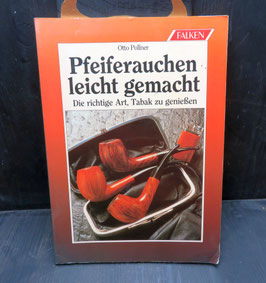 Pfeiferauchen leicht gemacht.Von Otto Pollner