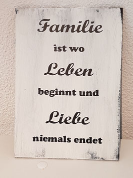 Schild" Familie ist..."