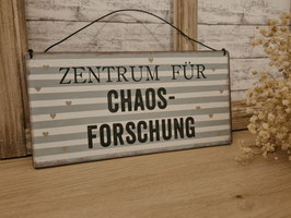 Metallschild "Zentrum für Chaosforschung" Art.6001