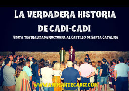 JUEVES 4 DE AGOSTO 2022. 21:00 h. Visita teatralizada "La verdadera historia de Cadi-Cadi"