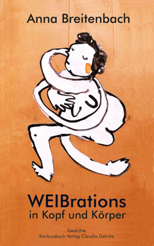 Breitenbach, Anna: WEIBrations in Kopf und Körper