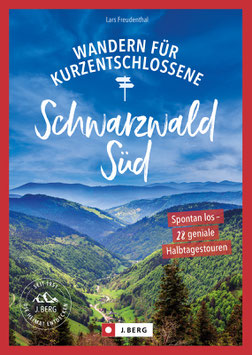 Wandern Kurzentschlossene Schwarzwald Süd