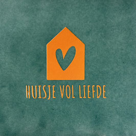 HUISJE VOL LIEFDE (ZEEGROENE TEGEL, ORANJE TEKST) - YETT AGENTUREN