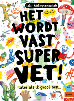 HET WORDT VAST SUPER VET - UITGEVERIJ PARADE