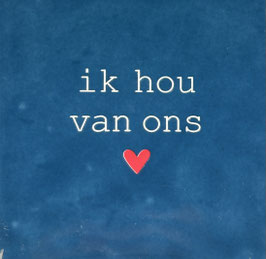 IK HOU VAN ONS (DONKERBLAUWE TEGEL, CREME TEKST) - YETT AGENTUREN