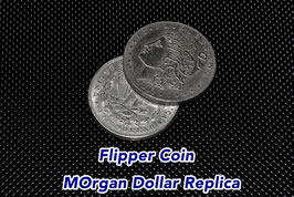 Flipper Coin - Morgan Dollar Replica / フリッパー・コイン（モルガンダラー・レプリカ版）