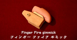 Finger Fire gimmick / フィンガー ファイア ギミック