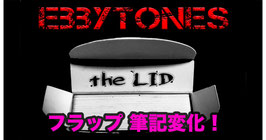〈DL〉The LID / リッド（フラップ 筆記変化）by Ebbytones