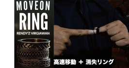 〈DL〉MOVE ON RING / ムーブ オン リング（瞬動＆消失リング） by RENDY'Z VIRGIAWAN