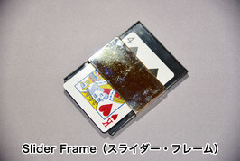 Slider Frame / スライダー・フレーム