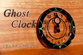 Ghost Clock / ゴースト・クロック