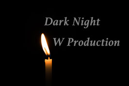 Dark Night W Production / ダークナイト ダブル プロダクション