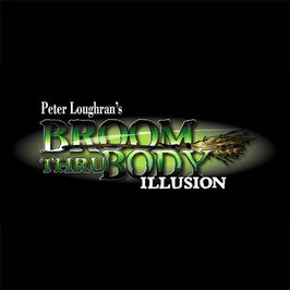 Broom Thru Body Illusion（ブルーム・スルー・ボディ イリュージョン）