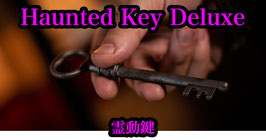 Haunted Key Deluxe / ホーンテッド キー デラックス（霊動鍵）