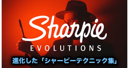 〈DL〉Sharpie Evolutions / シャーピー エヴォリューションズ by Mago Milo
