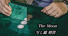 THE MOON / ムーン（写し鏡 増貨）by TCC